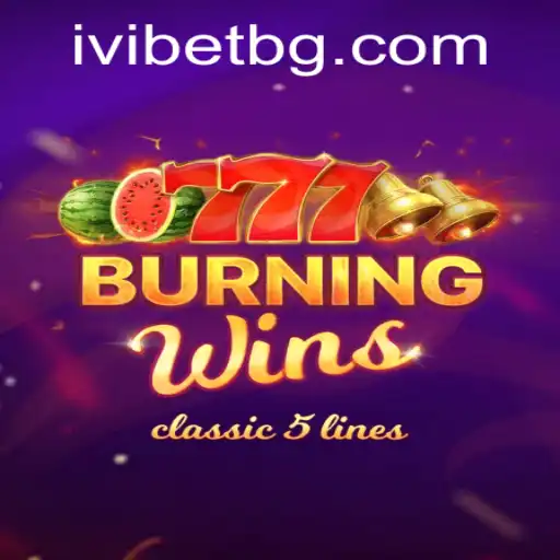 Discover the Excitement of BurningWins: A Classic Twist with 777dub