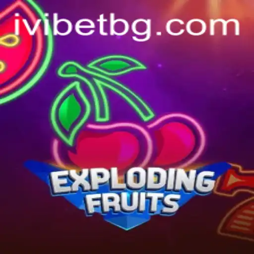 ExplodingFruits: A Fresh Gaming Experience with a 777dub Twist