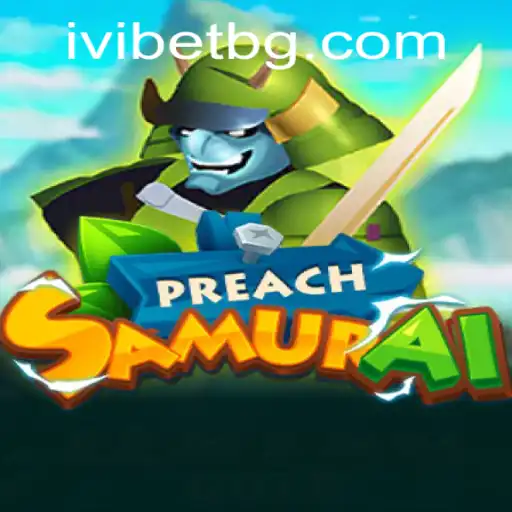 Unveiling PreachSamurai: The Latest Gaming Phenomenon